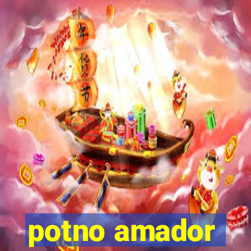 potno amador